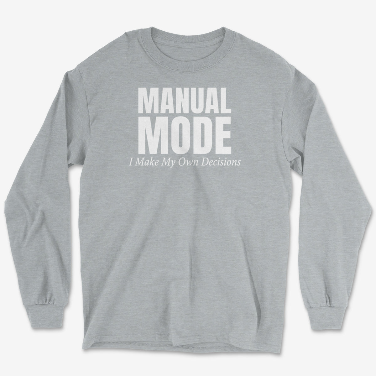 My Own Decisions Long Sleeve Tee