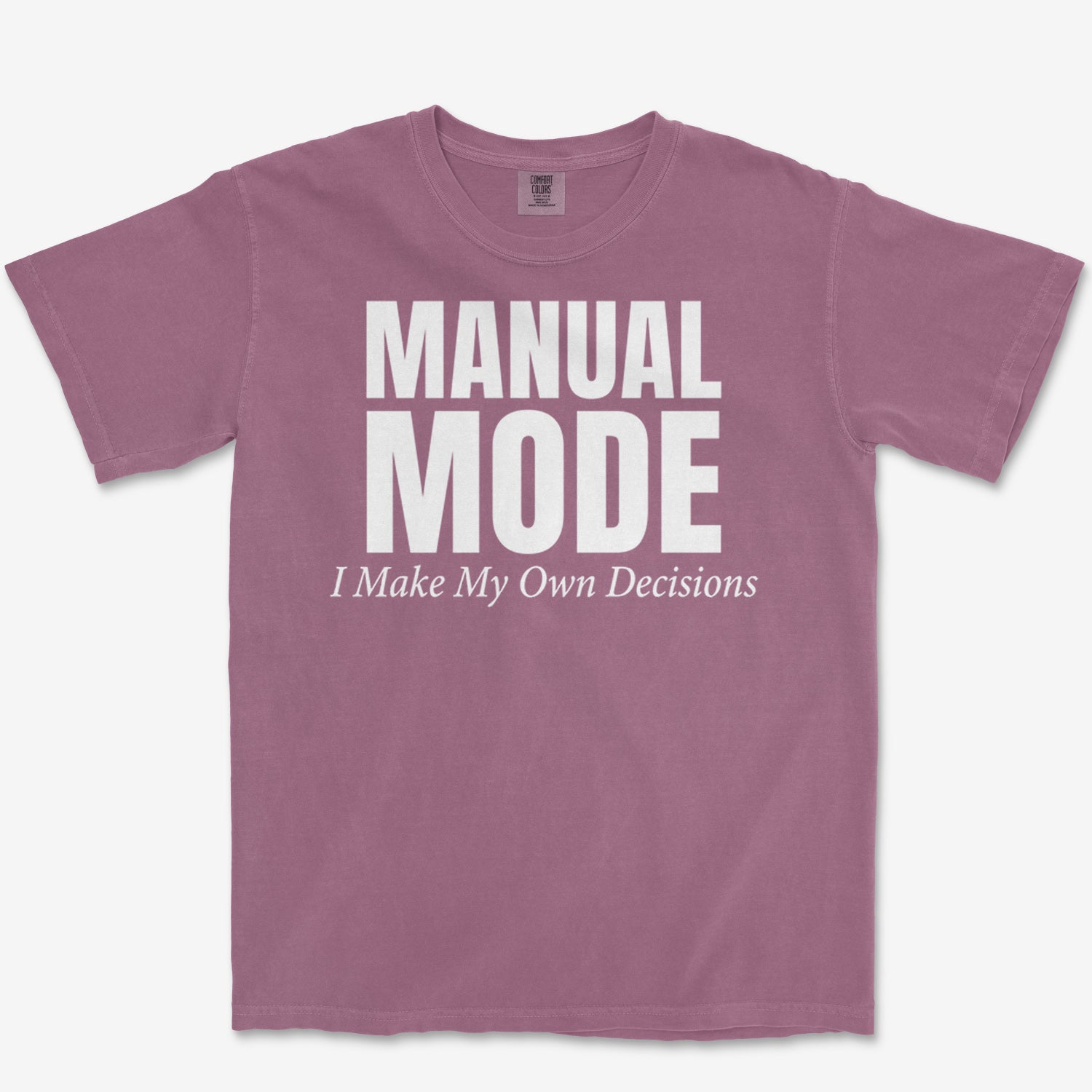 My Own Decisions Heavyweight Tee