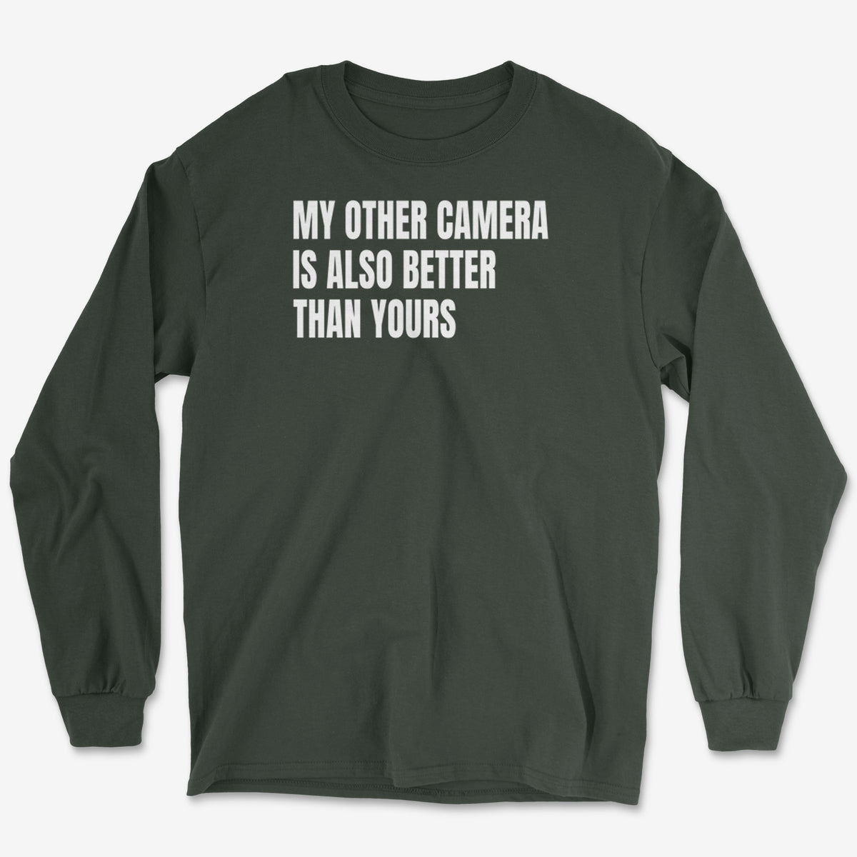 My Other Camera Long Sleeve Tee