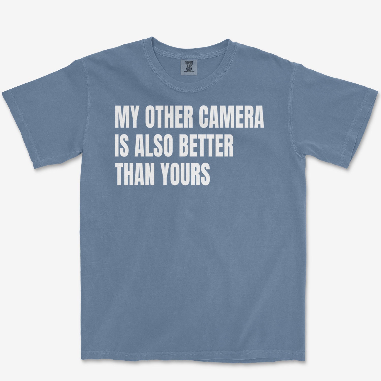 My Other Camera Heavyweight Tee