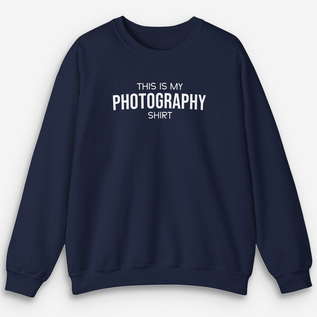 My Photography Sweatshirt