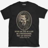Never Ask A Photographer Brady T-Shirt
