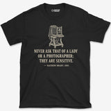 Never Ask A Photographer T-Shirt