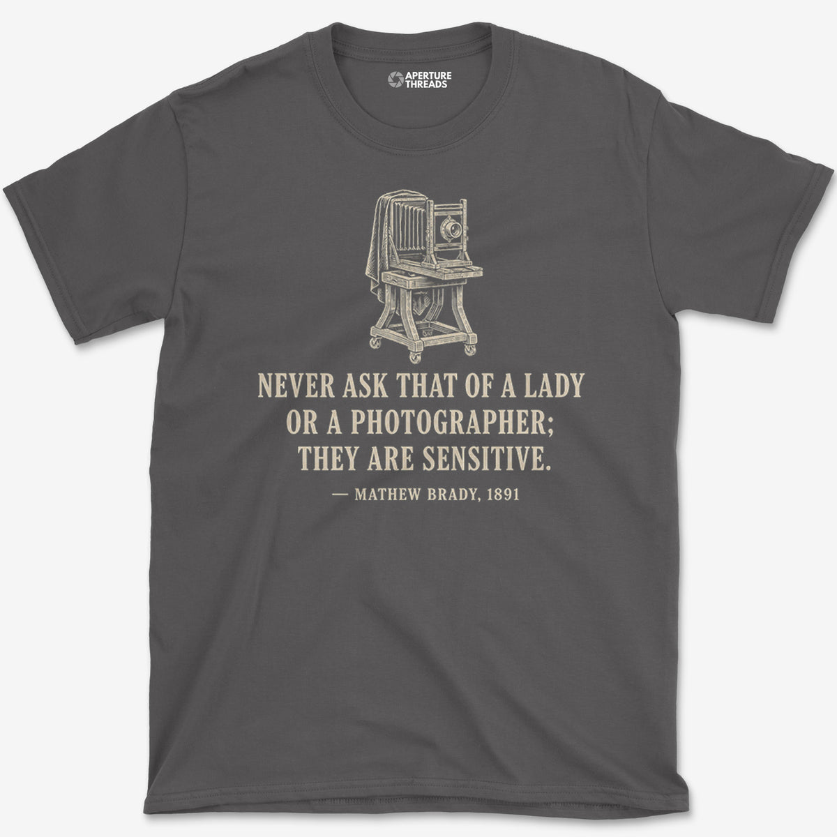 Never Ask A Photographer T-Shirt