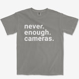 Never Enough Cameras Heavyweight Tee
