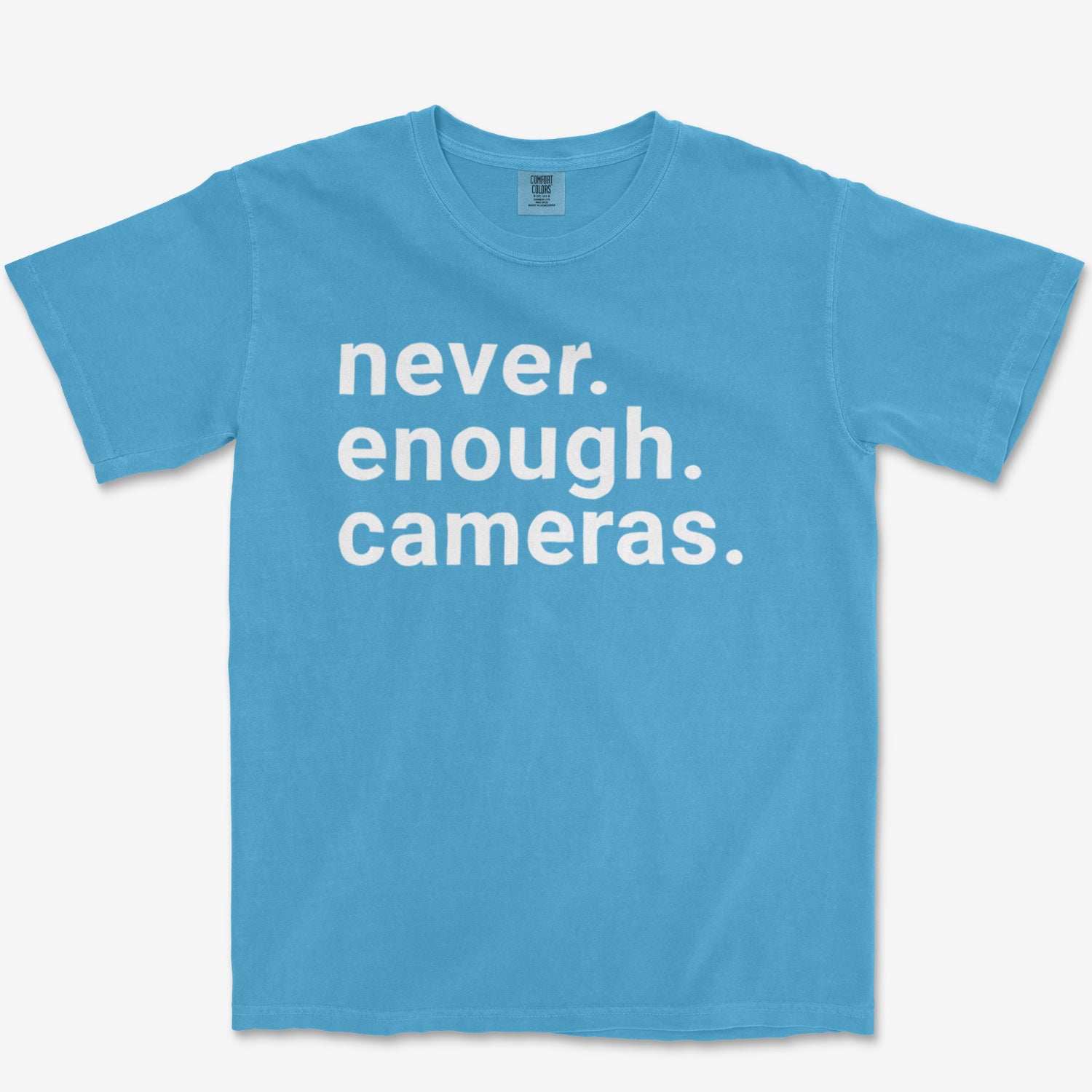 Never Enogh Cameras Heavyweight Tee