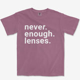 Never Enough Lenses Heavyweight Tee