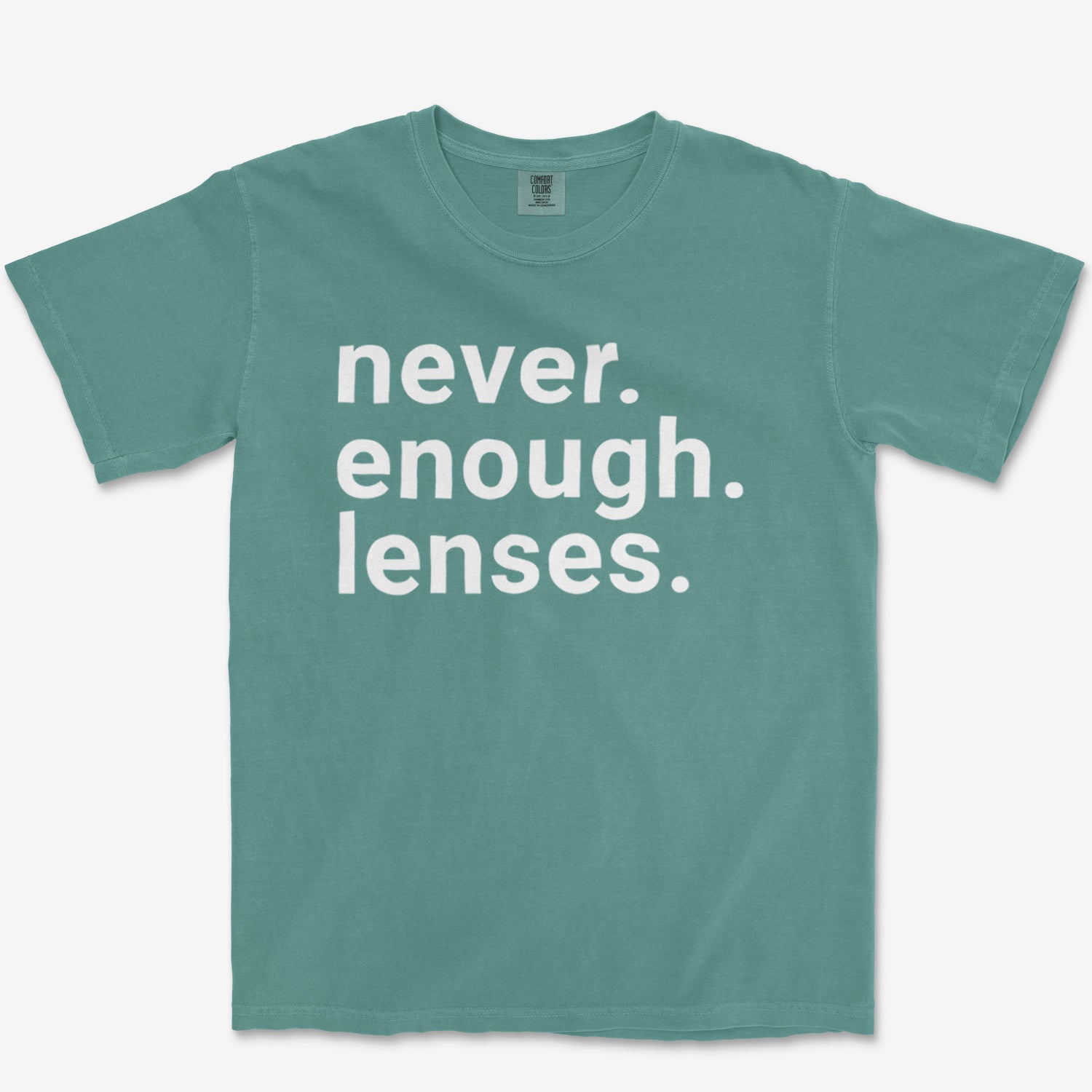 Never Enough Lenses Heavyweight Tee