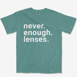 Never Enough Lenses Heavyweight Tee