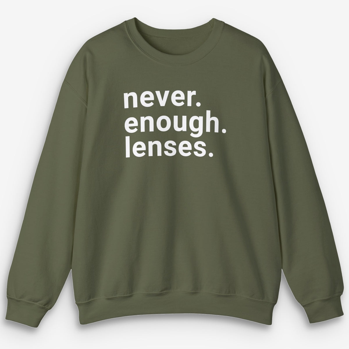 Never Enough Lenses Sweatshirt