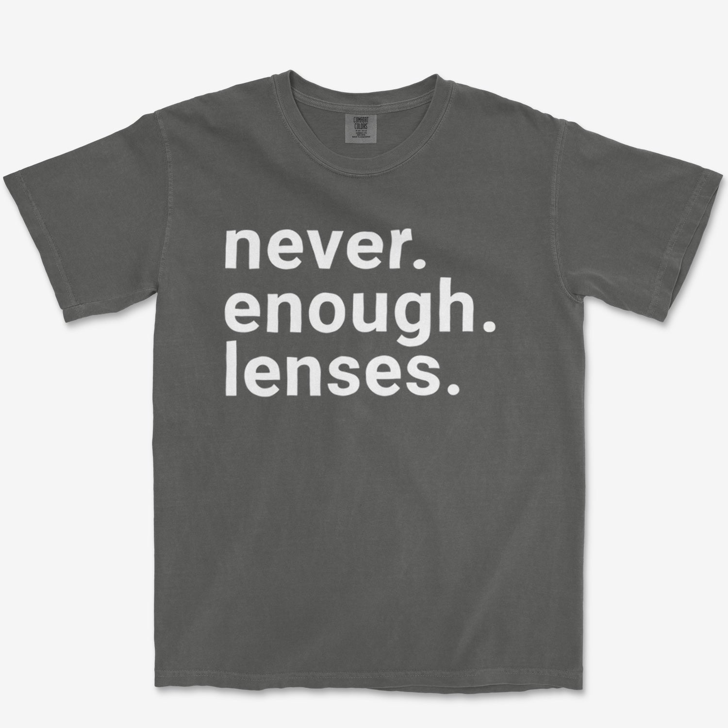 Never Enough Lenses Heavyweight Tee