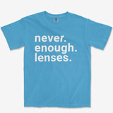 Never Enough Lenses Heavyweight Tee