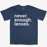 Never Enough Lenses Heavyweight Tee