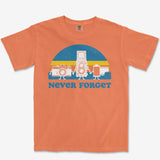 Never Forget Heavyweight Tee