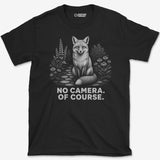 No Camera Fox T-Shirt
