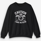 No Filter Sweatshirt
