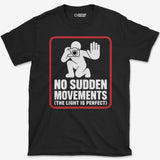 No Sudden Movements T-Shirt
