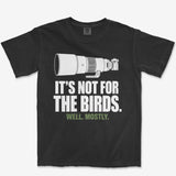Not For The Birds Heavyweight Tee
