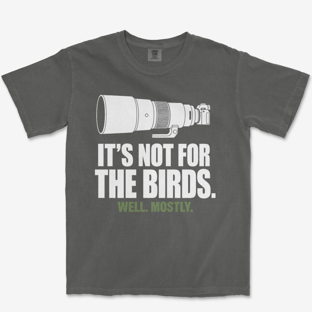 Not For The Birds Heavyweight Tee