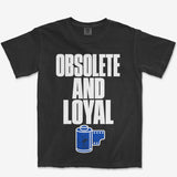 Obsolete And Loyal Heavyweight Tee