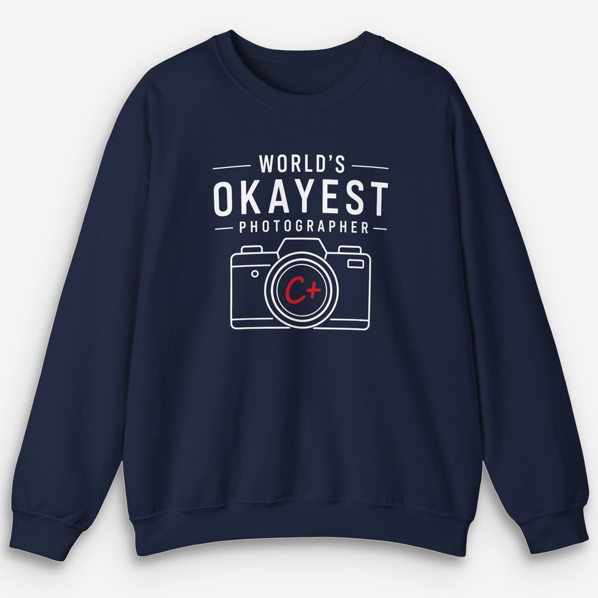Okayest Photographer Sweatshirt