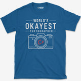 Okayest Photographer T-Shirt