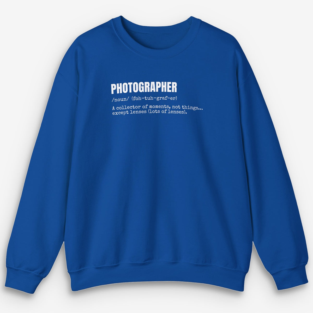 Photographer Definition Sweatshirt