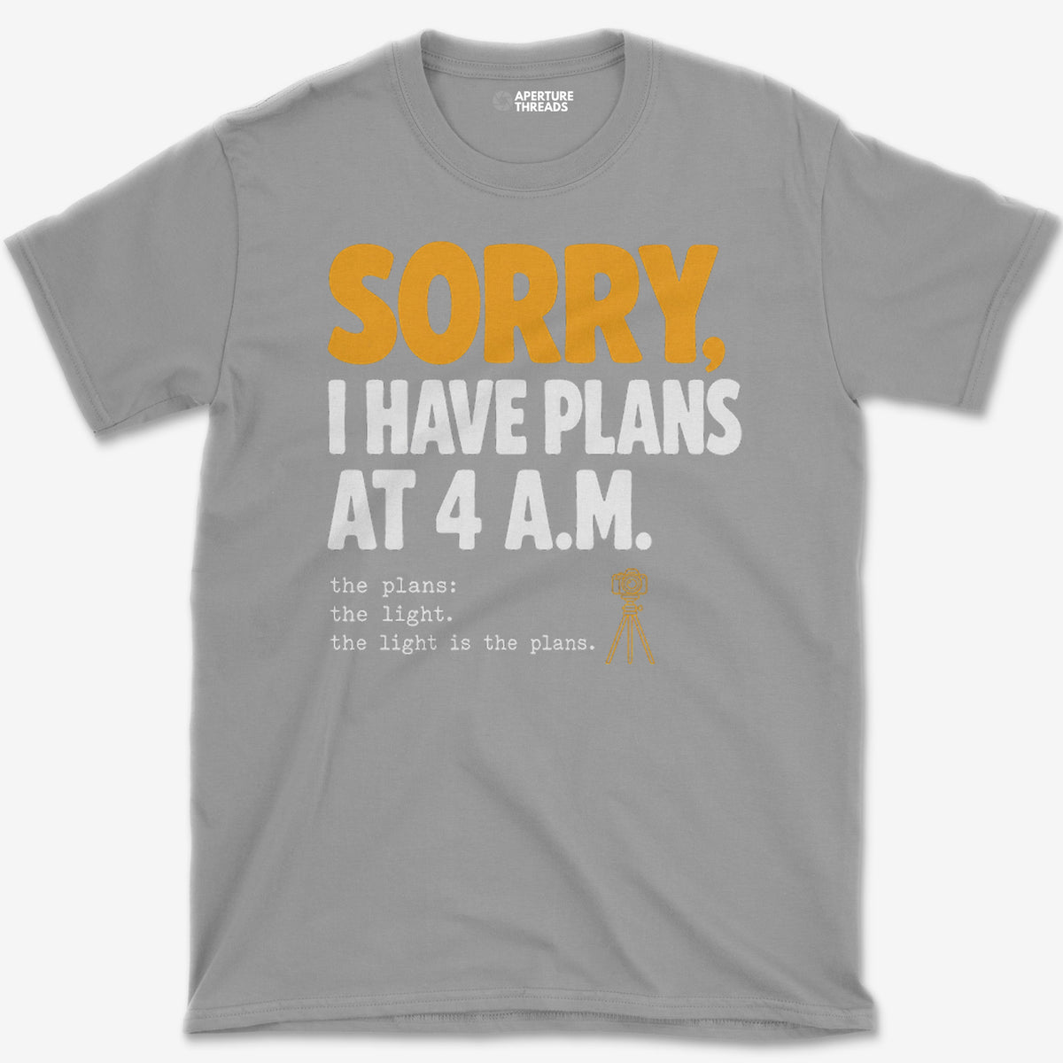 Plans At 4 AM T-Shirt