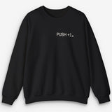Push+1 Sweatshirt