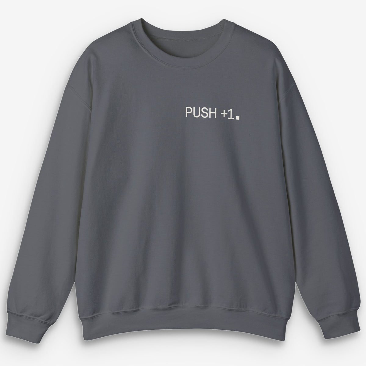 Push+1 Sweatshirt