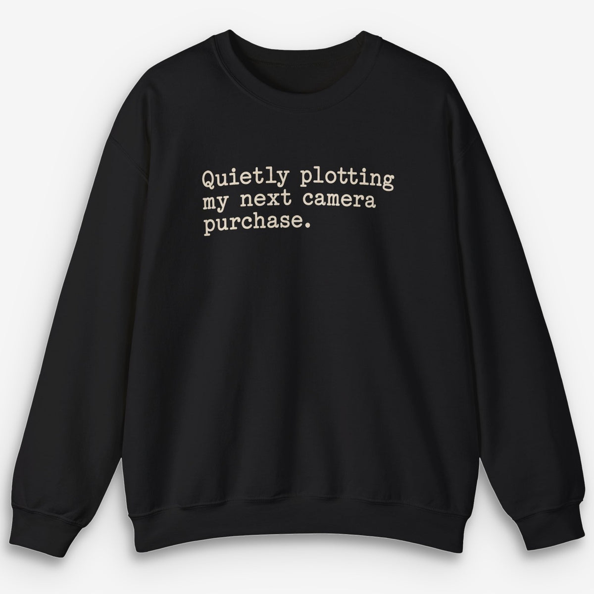 Quietly Plotting Camera Sweatshirt
