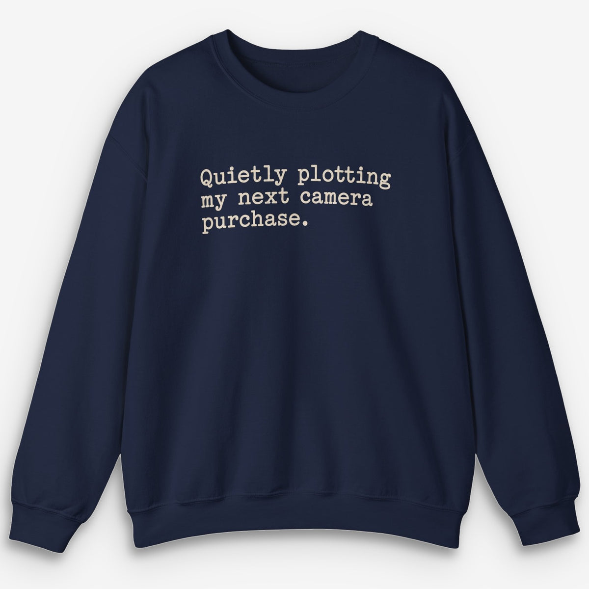 Quietly Plotting Camera Sweatshirt