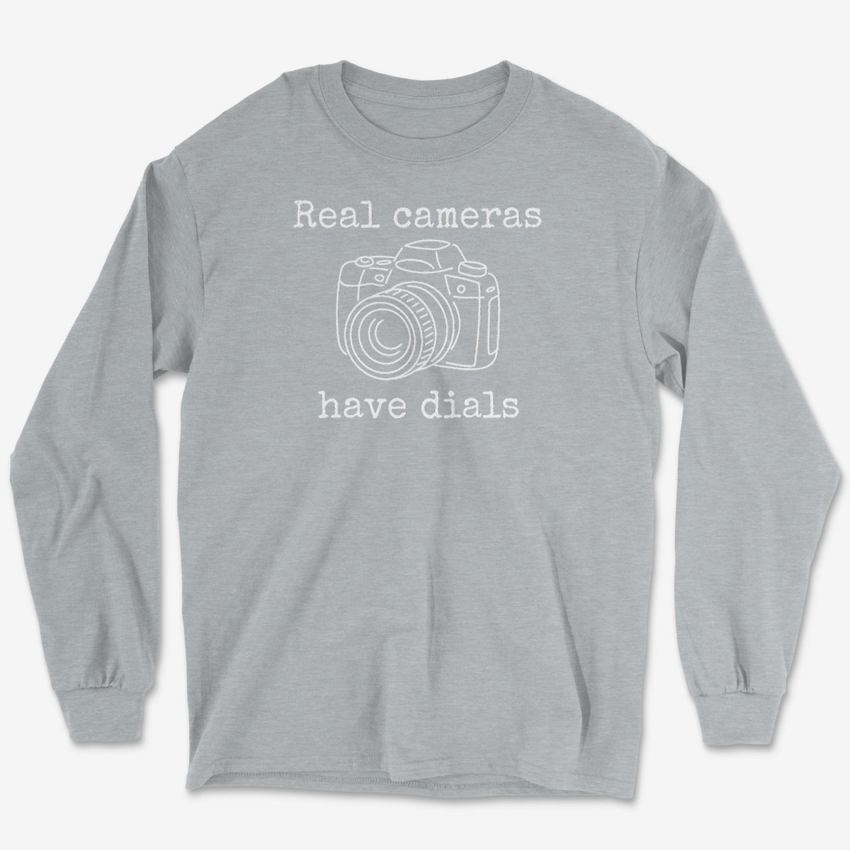 Real Cameras Have Dials Long Sleeve Tee