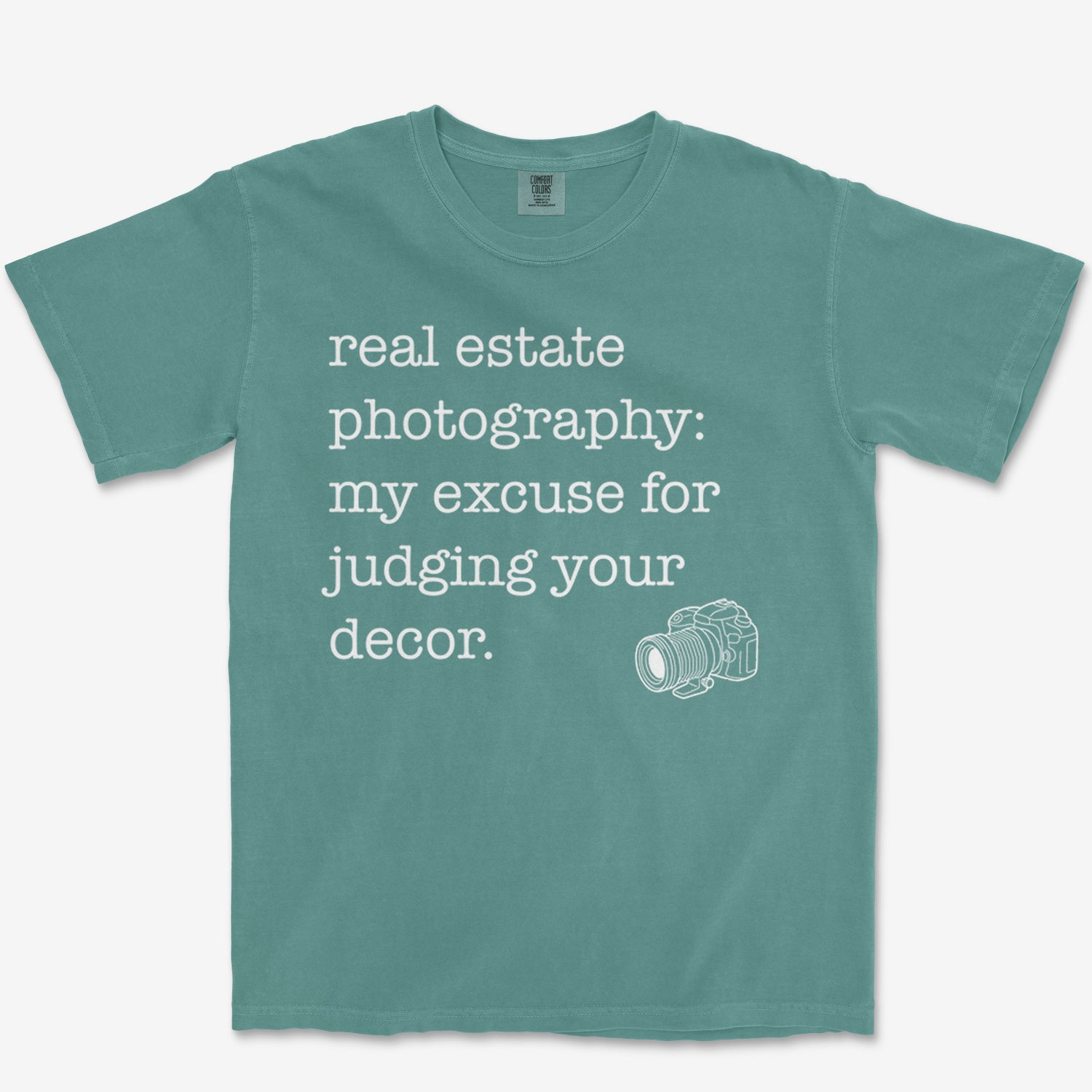 Real Estate Excuse Heavyweight Tee