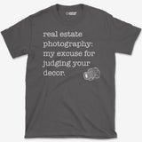 Real Estate Excuse T-Shirt