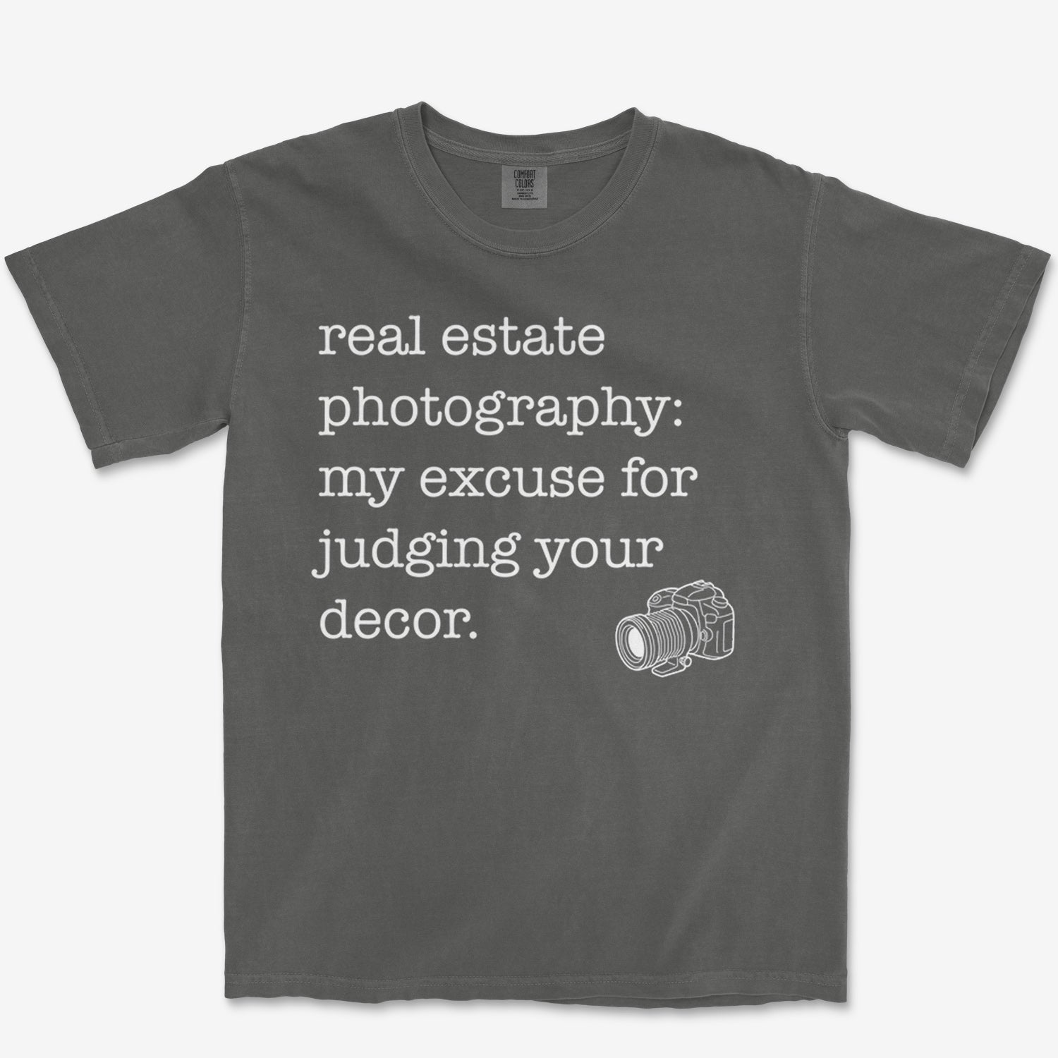 Real Estate Excuse Heavyweight Tee