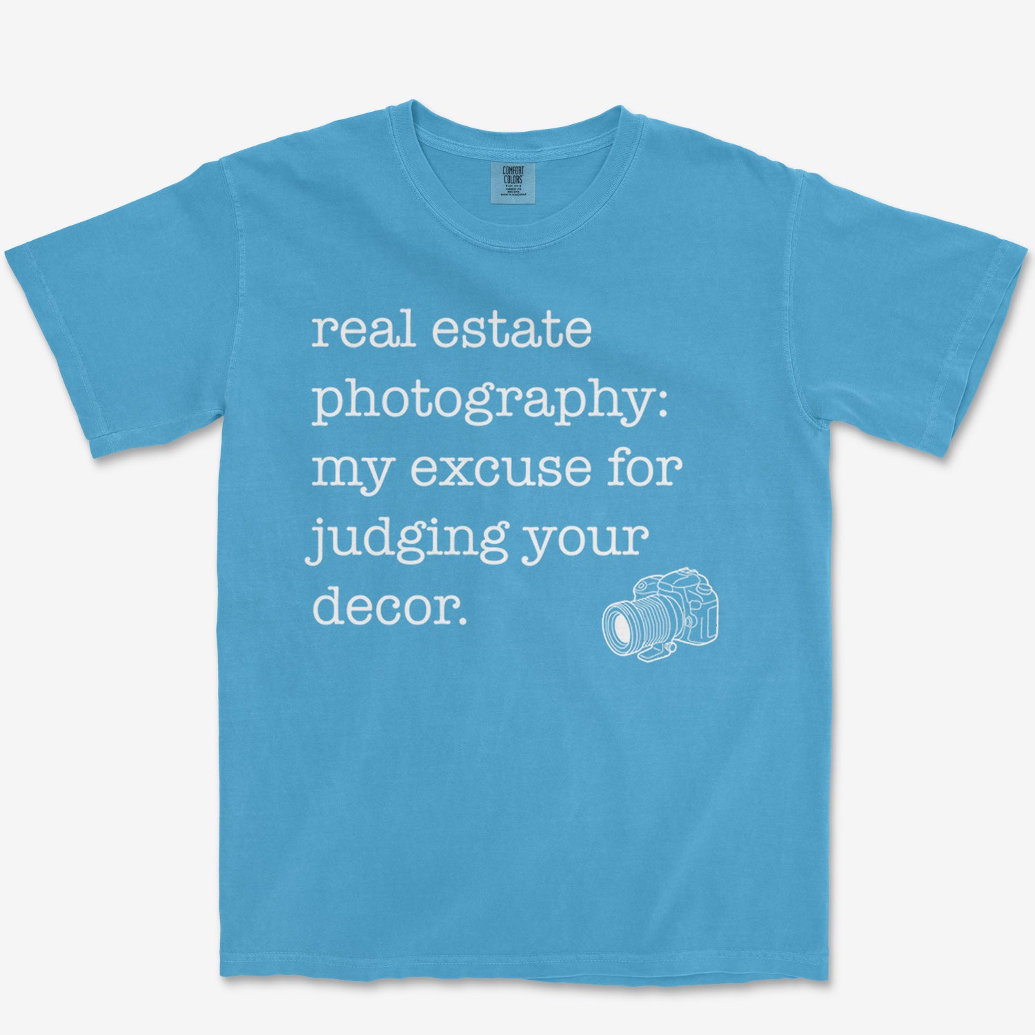 Real Estate Excuse Heavyweight Tee