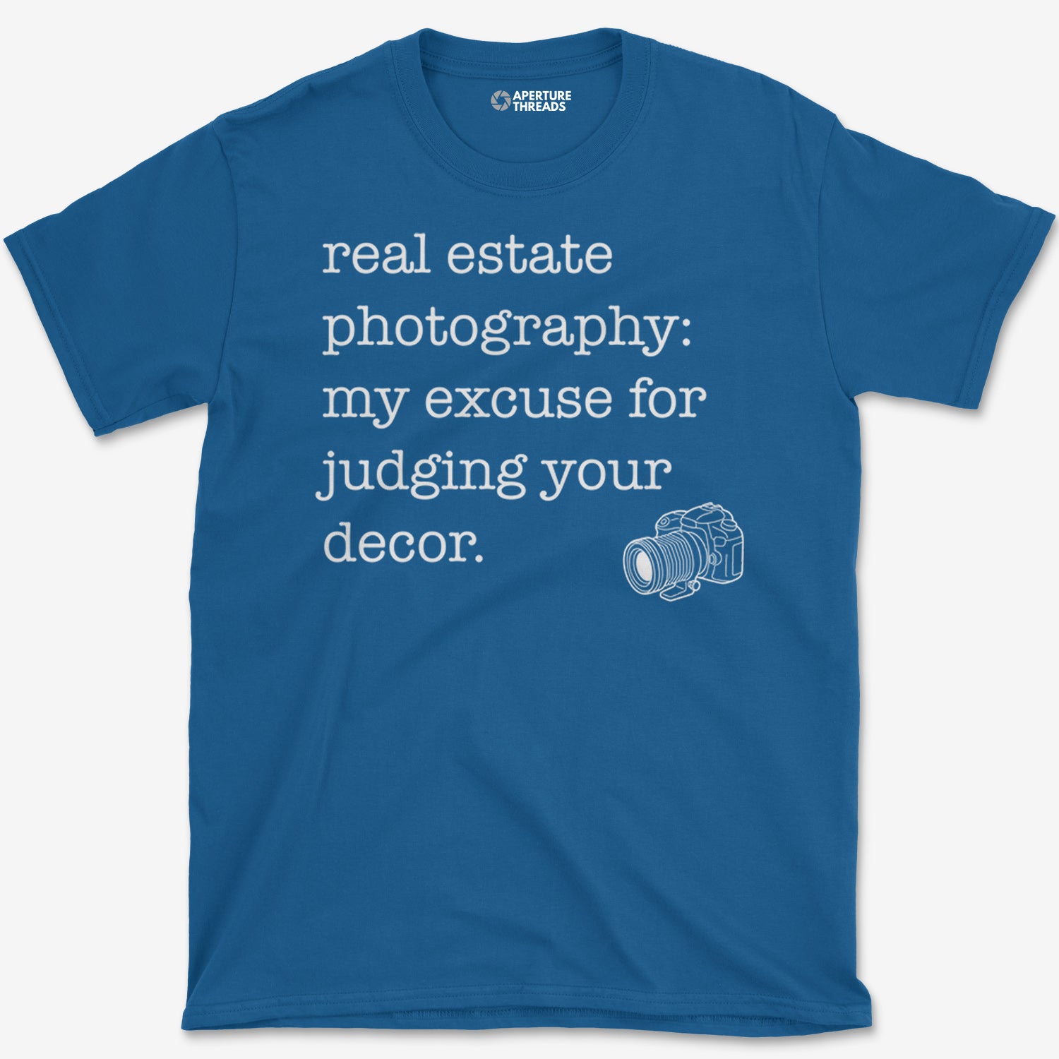 Real Estate Excuse T-Shirt
