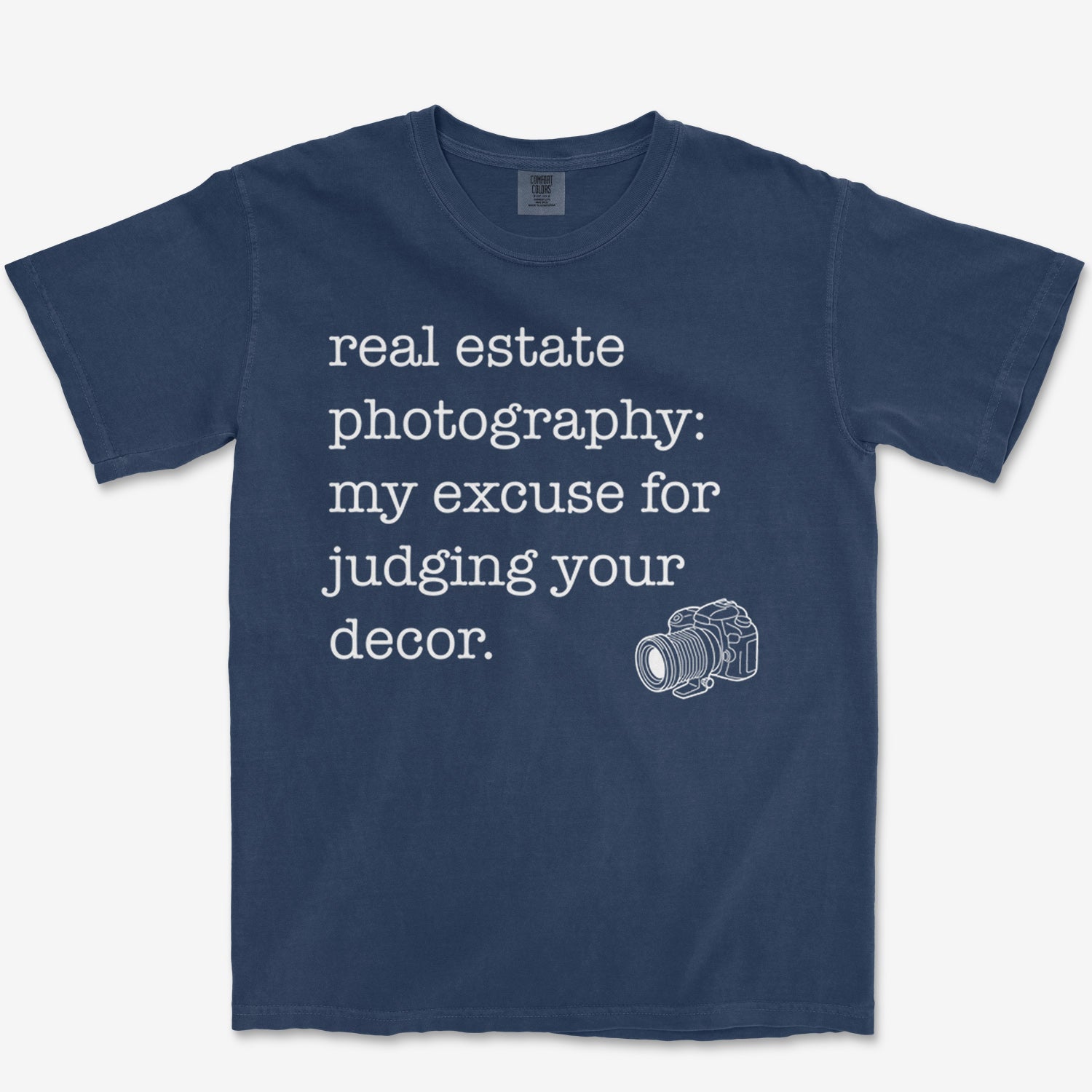 Real Estate Excuse Heavyweight Tee