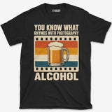 Rhymes With Photography T-Shirt