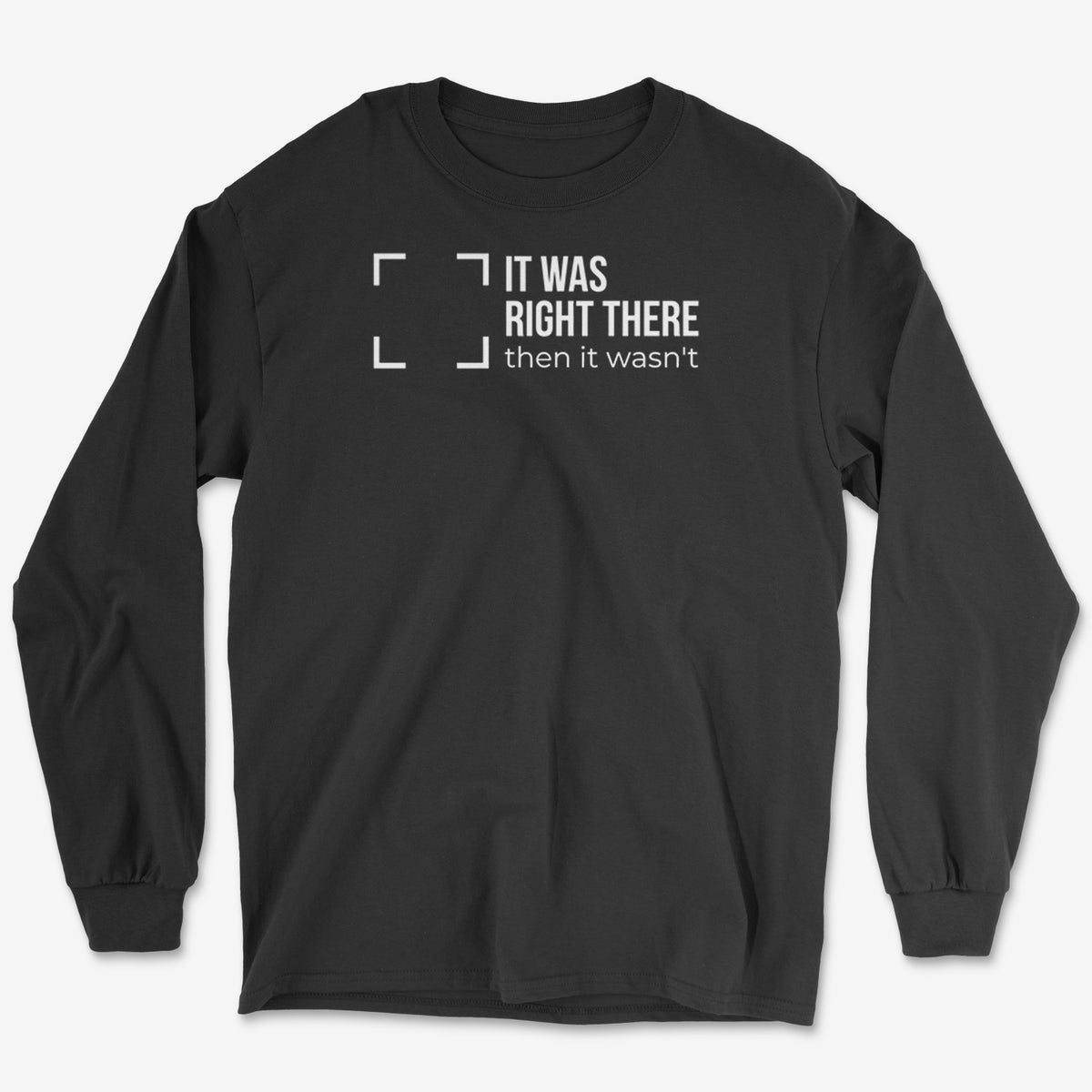 Right There Long Sleeve Tee