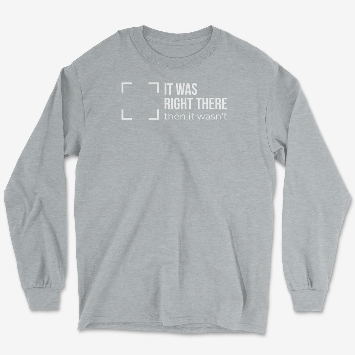 Right There Long Sleeve Tee