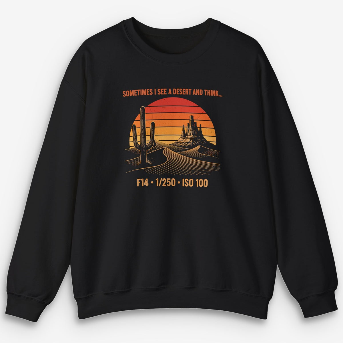 See A Desert Sweatshirt