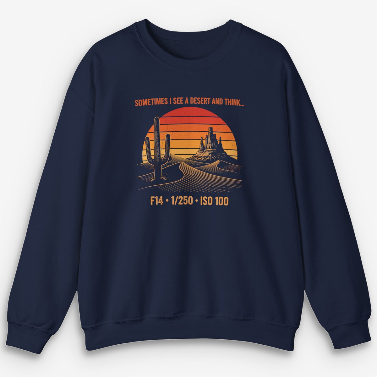 See A Desert Sweatshirt