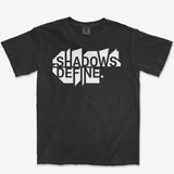 Shadows Define Tee