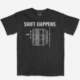 Shift Happens Tee