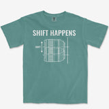 Shift Happens Heavyweight Tee