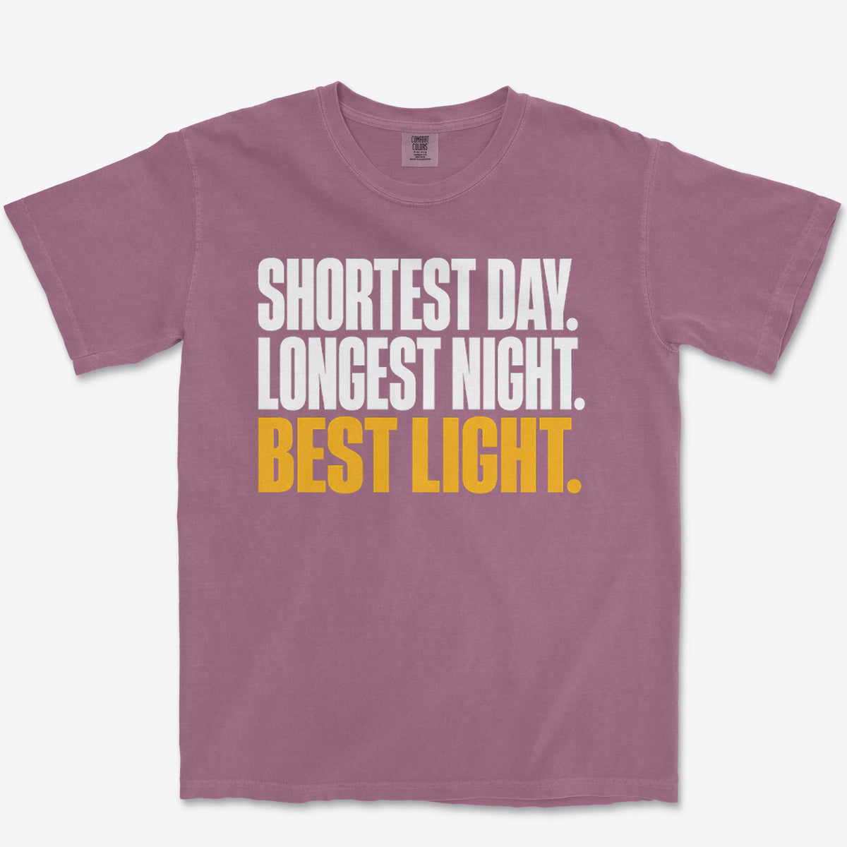 Shortest Day Heavyweight Tee