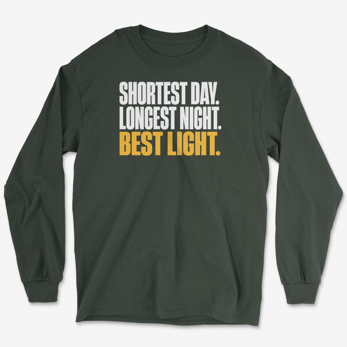 Shortest Day Long Sleeve Tee