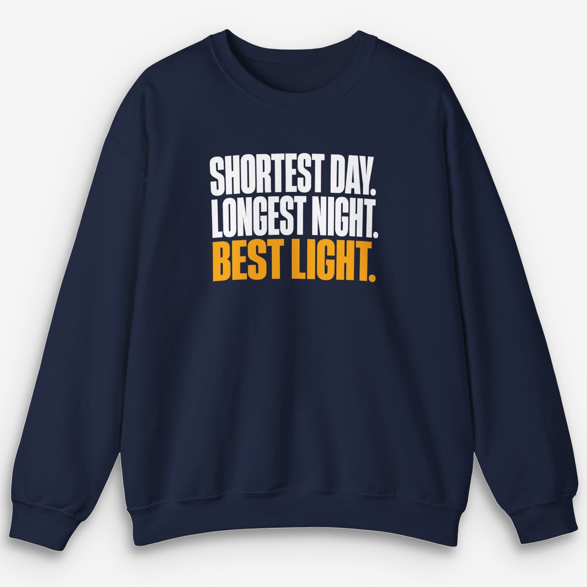 Shortest Day Sweatshirt